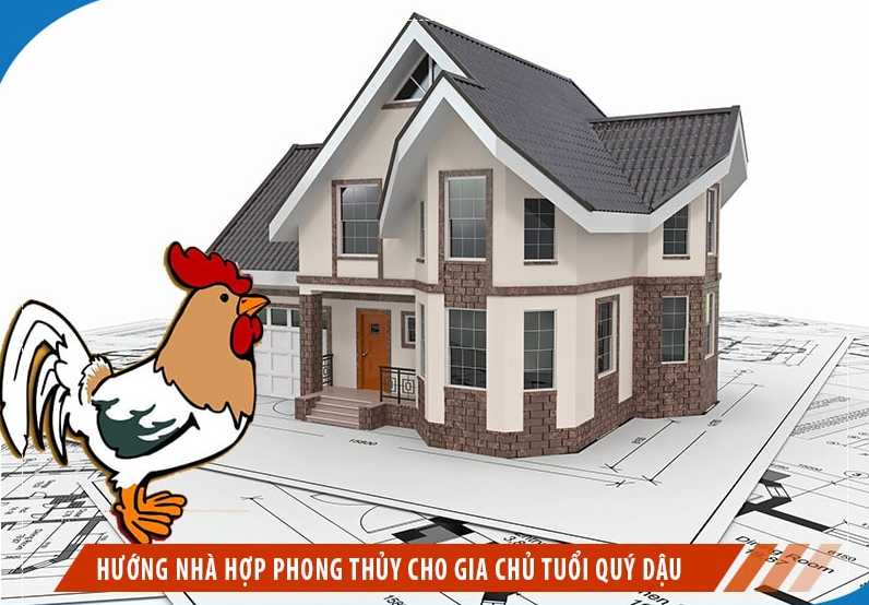 Tuổi Quý Dậu Xây Nhà Hướng Nào (Hướng Dẫn Chi Tiết)